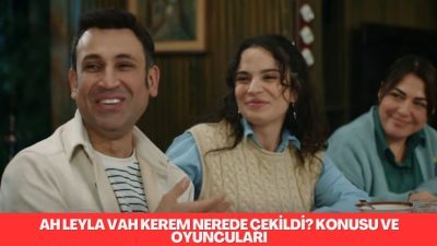 Ah Leyla vah Kerem filmi bugün ilk defa NOW TV