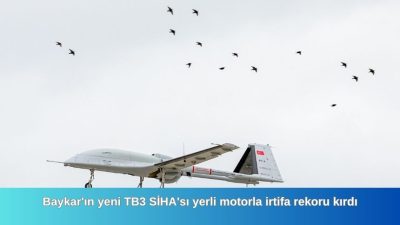Geliştirici şirketi Baykar, yerli motorla çalışan Bayraktar TB3 insansız muharebe