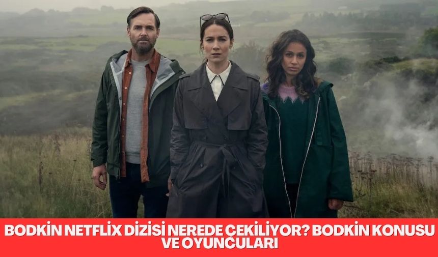 Bodkin Netflix Dizisi Nerede Çekiliyor? Bodkin Konusu ve Oyuncuları