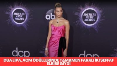 Dua Lipa, 59. Country Müzik Akademisi (ACM) Ödülleri’nde iki muhteşem