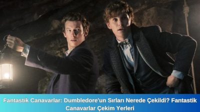 Fantastik Canavarlar 3 Netflix’te gösterime girdikten sonra filmin nerede çekildiği