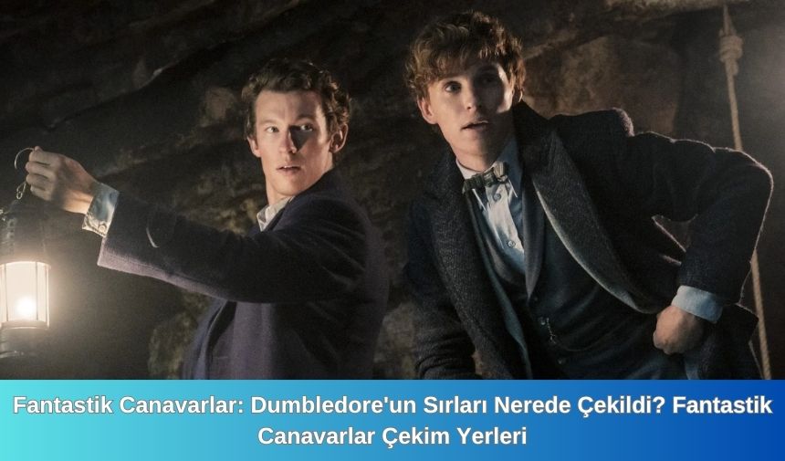 Fantastik Canavarlar 3 Netflix’te