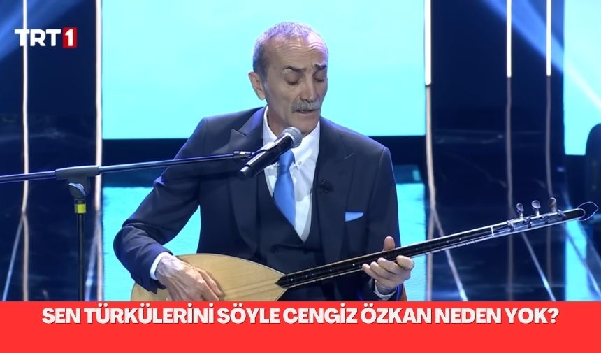 Sen Türkülerini Söyle Juri üyesi Cengiz Özkan neden yok: TRT