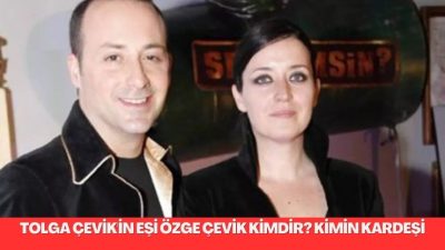 Ünlü komedyen Tolga Çevik’in eşi Özge Çevik hakkında aramalar hızlandı.