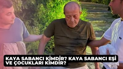 Kaya Sabancı kimdir? Kaya Sabancı eşi ve çocukları kimdir? Kaya
