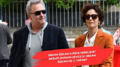 Orkan Özkan kimdir nerelidir ne iş yapar? Arzum Onan'ın Sevgilisi