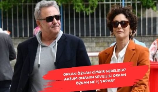 Orkan Özkan kimdir nerelidir ne iş yapar? Arzum Onan'ın Sevgilisi