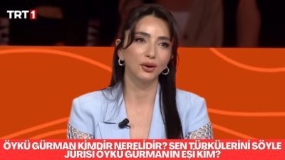 Sen Türkülerini Söyle Jürisi Öykü Gürman hakkında merak ettiğiniz her