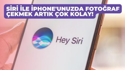Siri ile iPhone'unuzda Fotoğraf Çekmek Artık Çok Kolay!