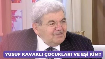 Yusuf Kavaklı çocukları ve eşi kim?