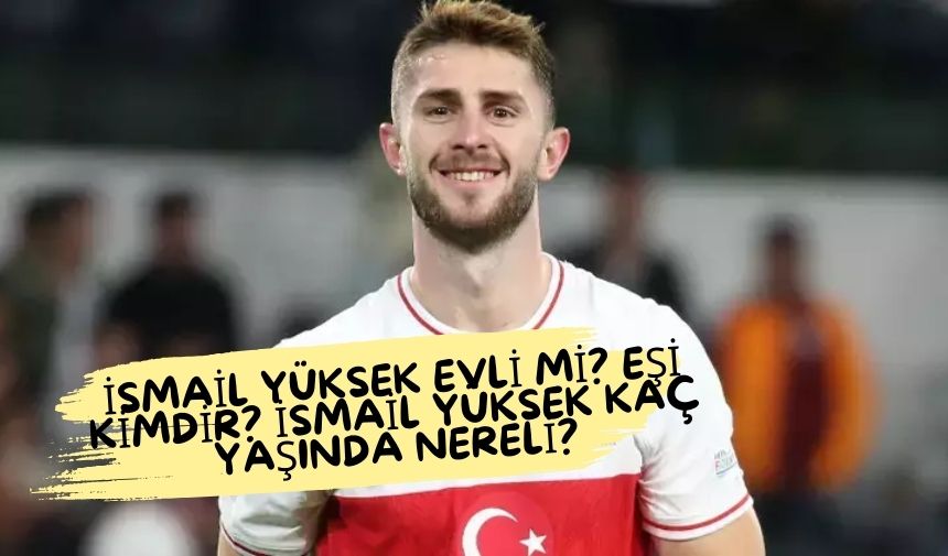 İsmail Yüksek Evli mi? Eşi Kimdir? İsmail Yüksek Kaç Yaşında