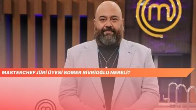 Şefin Memleketi Belli Oldu: MasterChef Jüri Üyesi Somer Sivrioğlu Nereli? Şefin Memleketi Belli Oldu: MasterChef Jüri Üyesi Somer Sivrioğlu Nereli?
