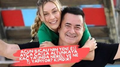 Acun Ilıcalı’nın dördüncü evliliğini yapacağı Ayça Çağla Altunkaya, son dönemde