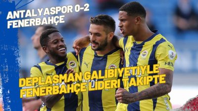 Antalyaspor - Fenerbahçe maç özeti ve golleri izle Bein Sport