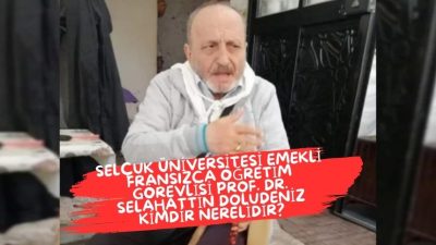 Selçuk Üniversitesi emekli Fransızca öğretim görevlisi Prof. Dr. Selahattin Doludeniz