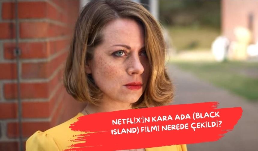 Netflix’in Almanca orijinal yapımı Kara Ada (Black Island), izleyicileri gizem,