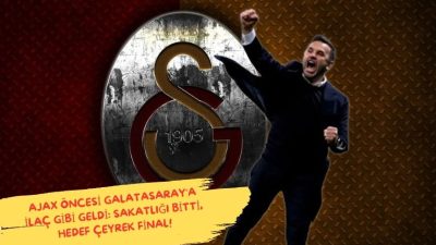 Ajax karşısında Galatasaray’ın galibiyet umudu olarak sahaya çıkmaya hazırlanana yıldız