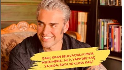Barış Okan Belovacıklı Kimdir, Aslen Nereli, Ne İş Yapıyor? Kaç