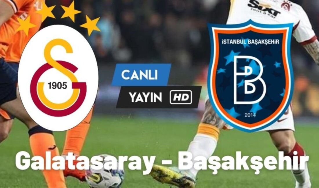 Başakşehir Galatasaray maçı canlı izle justin tv şifresiz bein sport